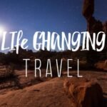 Traveling: Why It’s the Best Investment You Can Make in Yourself
