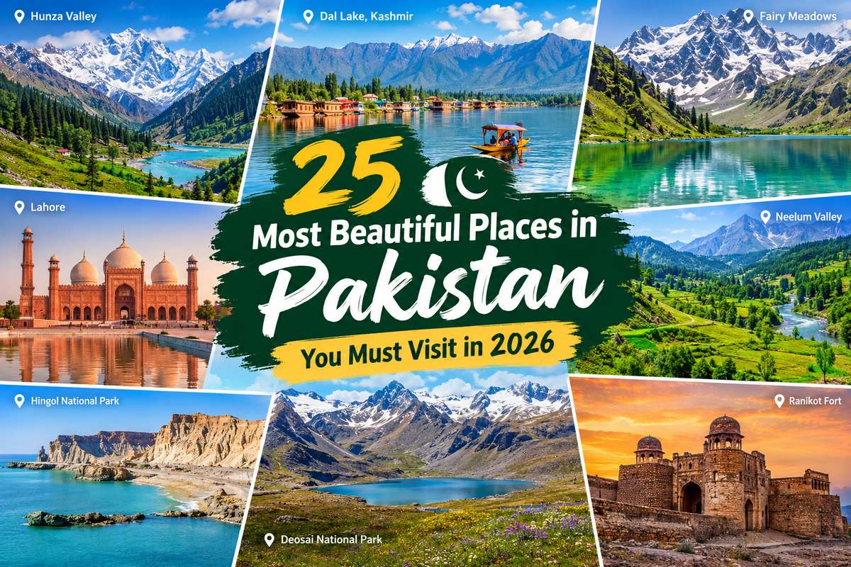 Beautiful Place in Pakistan 25 Spots You Must Visit in 2026